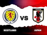 7M- 국제축구 친선경기 프리뷰: 스코틀랜드 vs 일본 – 승부 예측 및 주요 정보(2026.3.29)